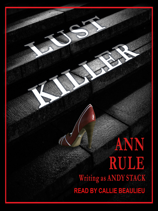 Title details for Lust Killer by Ann Rule - Wait list
